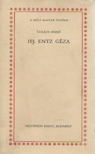 Lukács Dezső - Ifj. Entz Géza