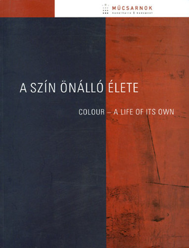 A szn nll lete, Colour - A life of its own