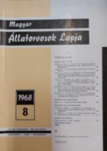 Magyar llatorvosok Lapja - 1968 8., 23. vfolyam 389-436 oldal