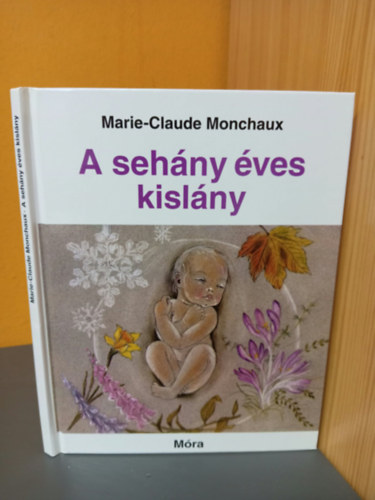 Marie-Claude Monchaux - A sehány éves kislány