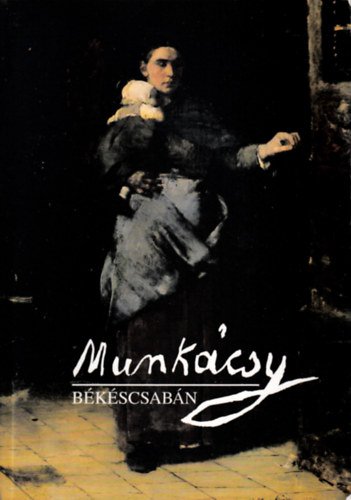 Dr. Bak Zsuzsanna - Munkcsy Bkscsabn