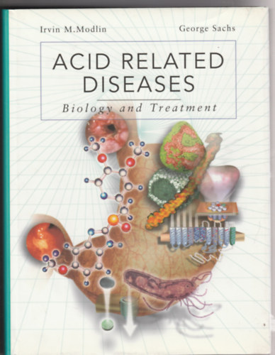 Acid related diseases - Biology and treatment (Savval �sszef�gg� betegs�gek - Angol nyelv�)
