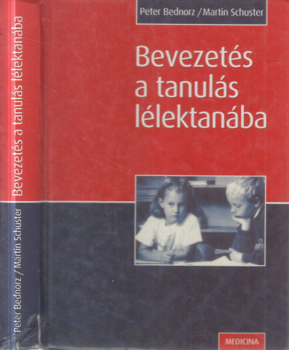 Peter Bednorz; Schuster Martin - Bevezetés a tanulás lélektanába