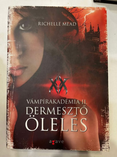 Richelle Mead - Dermeszt lels  -Vmprakadmia II.