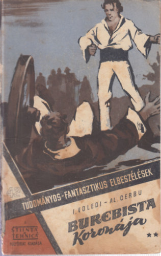 I.- Cerbu, Al Voledi - Burebista koronája II. (Tudományos-fantasztikus elbeszélések 42.)