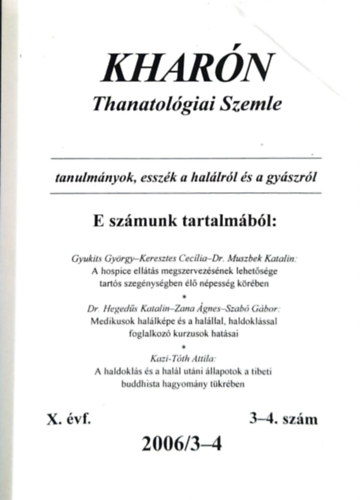 Hegedűs Katalin, Horányi Ildikó Polcz Alaine - Kharón - Thanatológiai szemle (X. évf. - 2006/3-4 - 3-4. szám)