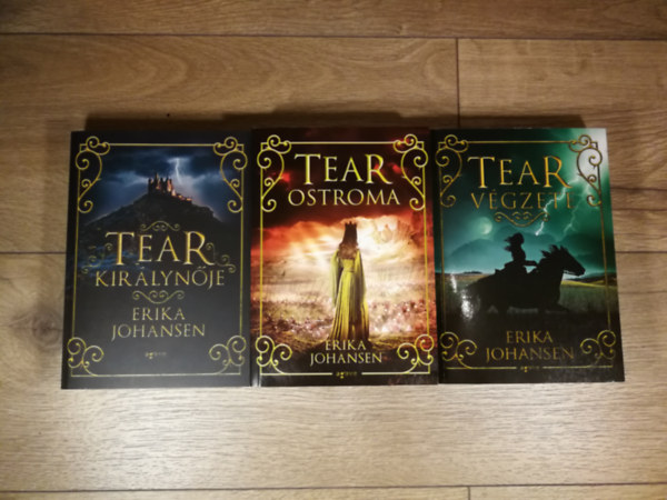 Erika Johansen - Tear királynője 1-3. (Tear királynője, Tear ostroma, Tear végzete)