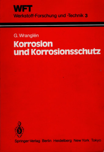 G. Wrangln - Korrosion und Korrsionsschutz