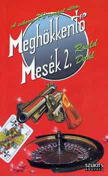 Roald Dahl - Meghökkentő mesék 2.