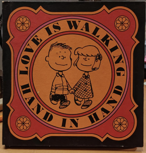 Charles M. Schulz - Love is Walking Hand in Hand