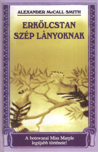 Alexander McCall Smith - Erklcstan szplnyoknak