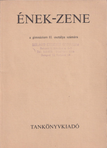 Lukin L�szl�-Ugrin G�bor - �nek-zene a gimn�zium II. oszt�lya sz�m�ra