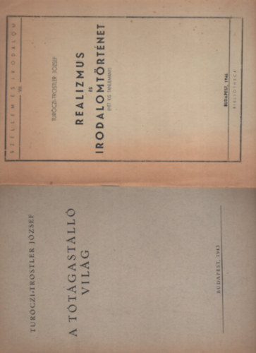 Turóczi-Trostler József - 5 különlenyomat a szerzőtől: A tótágastálló világ + Realizmus és irodalomtörténet + Szenczi Molnár Albert Heidelbergben + Cibere bán és Konc vajda + Faust