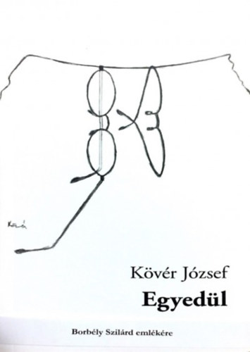 Kövér József - Egyedül