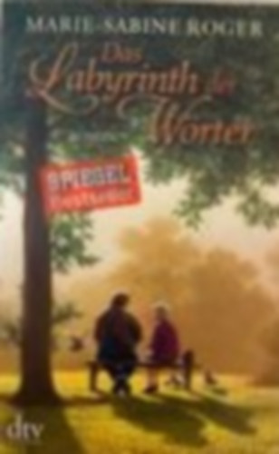 Marie-Sabine Roger - Das Labyrinth der W�rter