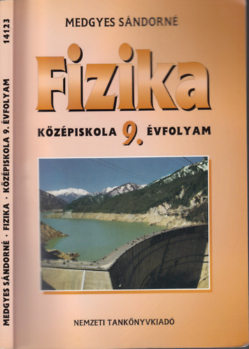 Medgyes Sndorn - Fizika Kzpiskola 9. vfolyam (Az: 14123)