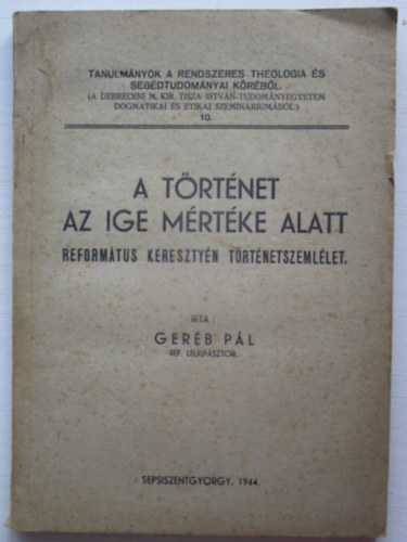 Ger�b P�l - A t�rt�net az ige m�rt�ke alatt