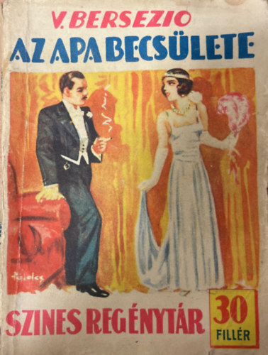 V. Bersezio - Az apa becs�lete (Szines reg�nyt�r 184. sz�m)