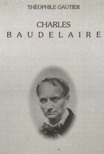Th�ophile Gautier - Baudelaire