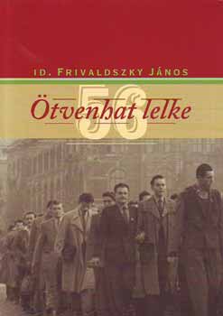 Frivaldszky Jnos - tvenhat lelke