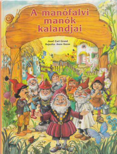 Josef Carl Grund - A manófalvi manók kalandjai