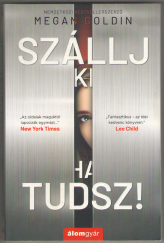 Megan Goldin - Szállj ki, ha tudsz!