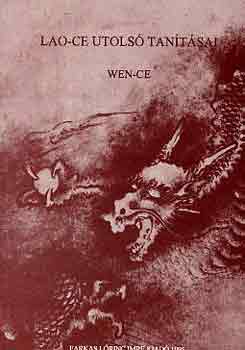 Wen-Ce - Lao-ce utolsó tanításai