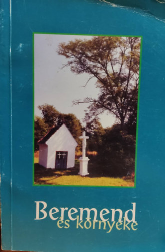 Gilbert Csaba - Beremend �s k�rny�ke II.