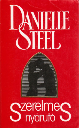 Danielle Steel - Szerelmes ny�rut�
