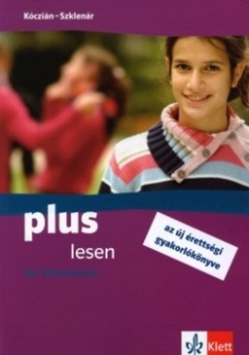 Kczin; Szklenr - Plus Lesen Der Abiturtrainer - Az j rettsgi gyakorlknyve