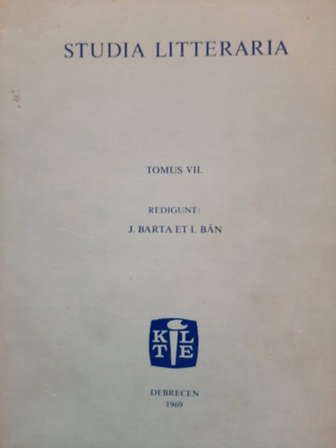 J. Barta et I. Bán - Studia Litteraria (Tomus VII.)