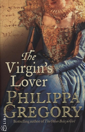 Philippa Gregory - The virgin's lover