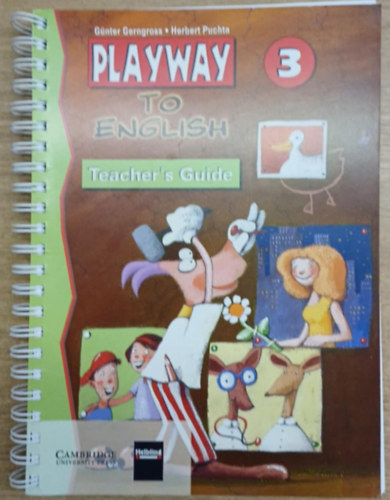 Herbert Puchta Günter Gerngross - Playway to English 3 - Teacher's Guide