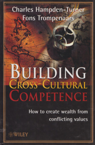 Charles Hampden-Turner - Fons Tropenaars - Building - Cross-Cultural Competenc (Kulturlis kompetencia) - angol