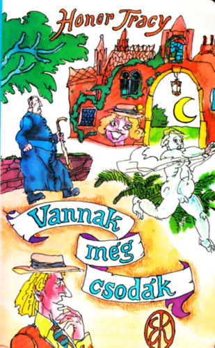 Honor Tracy - Vannak m�g csod�k