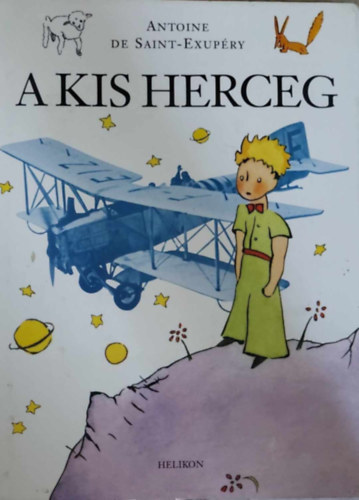 Antoine de Saint-Exupry - A kis herceg