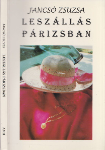 Jancsó Zsuzsa - Leszállás Párizsban - DEDIKÁLT!