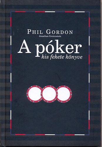 Phil Gordon - A póker kis fekete könyve
