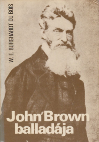 W.E.Burghardt Du Bois - John Brown ballad�ja