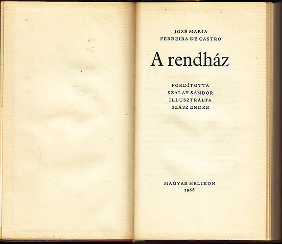 José Maria Ferreira de Castro - A rendház