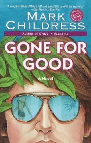 Mark Childress - Gone for Good