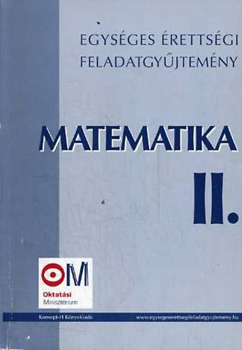 Hortobgyi- Marosvri- Plmay- Psfai- Siposs - Matematika II. (Egysges rettsgi feladatgyjtemny)