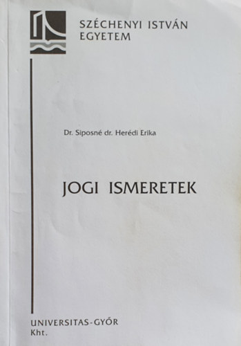 Dr. Siposn� dr. Her�di Erika - Jogi ismeretek