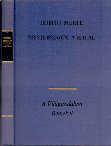 Robert Merle - Mestersgem a hall