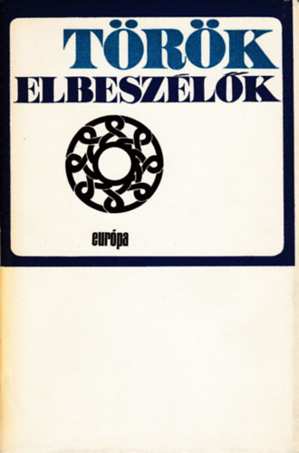 Eur�pa K�nyvkiad� - T�r�k elbesz�l�k