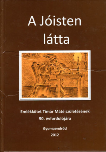 Szonda István (szerk.) - A Jóisten látta