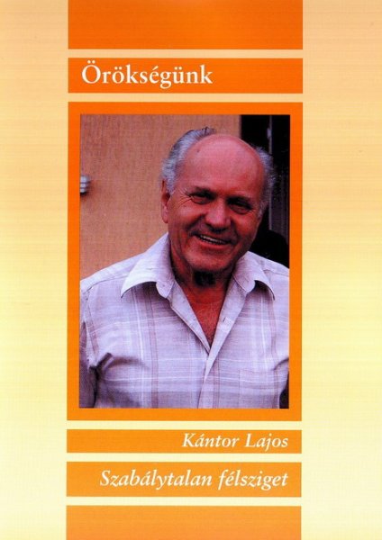 Kántor Tamás - Szabálytalan félsziget - Örökségünk