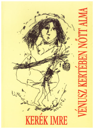Ker�k Imre - V�nusz kert�ben n�tt alma