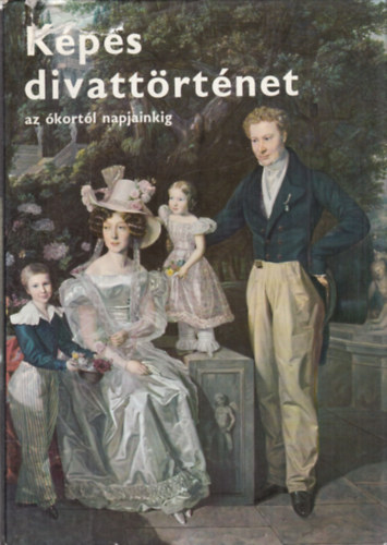 Domanovszky Endre Ludmila Kybalov� - K�pes divatt�rt�net az �kort�l napjainkig