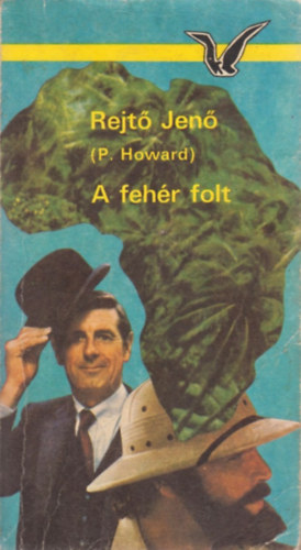 Rejtő Jenő - A fehér folt